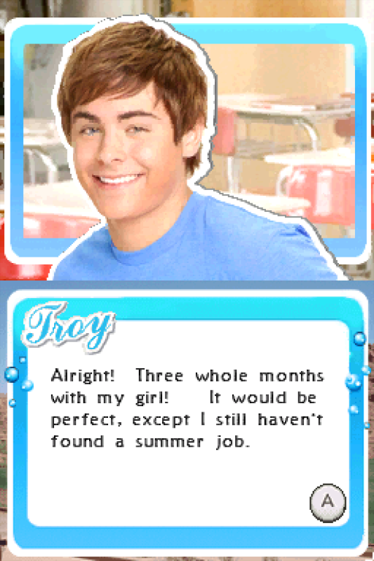 Top pane: Zac Efron as Troy Bolton in High School Musical 2: Work it Out! on the Nintendo DS. Bottom pane: "Alright! Three whole months with my girl! It would be perfect, except I still haven't found a summer job."